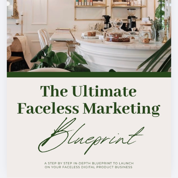 The Ultimate Faceless Marketing Blueprint