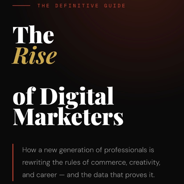 The Rise Of The Digital Marketers